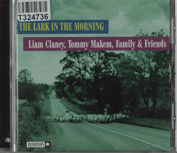 Liam Clancy, Tommy Makem, Family And Friends: The Lark In The Morning