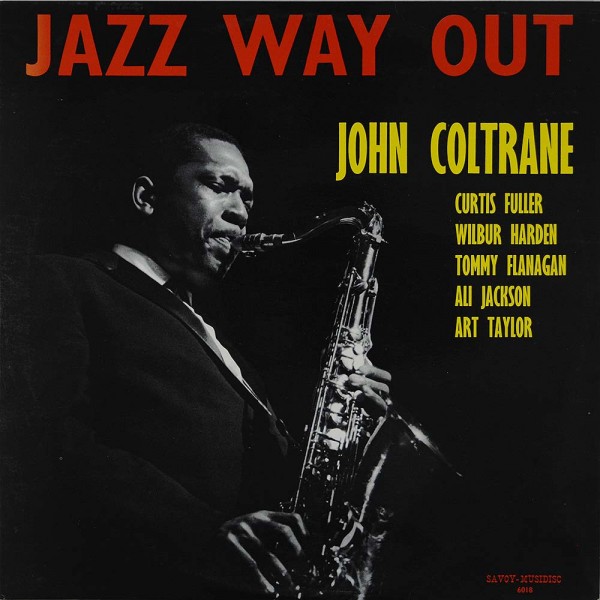 John Coltrane: Jazz Way Out