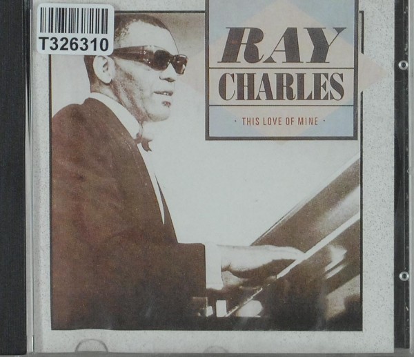 Ray Charles: This Love Of Mine