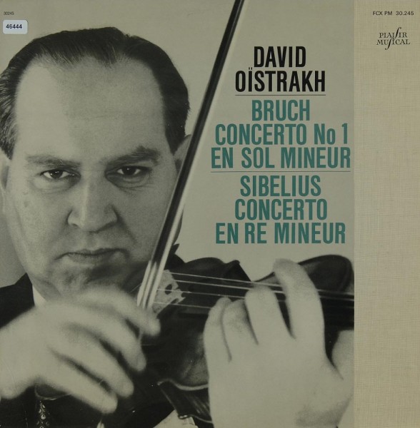 Oistrach, David: David Oistrach spielt Bruch &amp; Sibelius