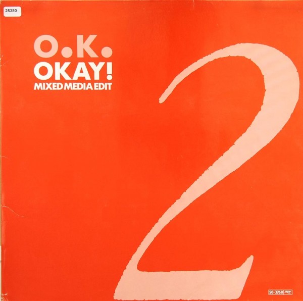 O.K.: Okay!