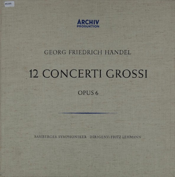 Händel: 12 Concerti Grossi Opus 6