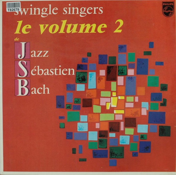 Les Swingle Singers: Le Volume 2 De Jazz Sébastien Bach