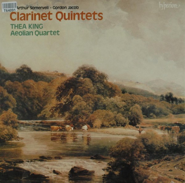 Sir Arthur Somervell / Gordon Jacob - Thea : Clarinet Quintets