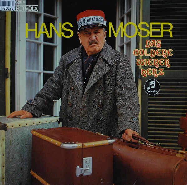 Hans Moser: Das Goldene Wiener Herz