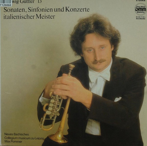 Ludwig Güttler: Sonaten, Sinfonien und Konzerte italienischer Meister
