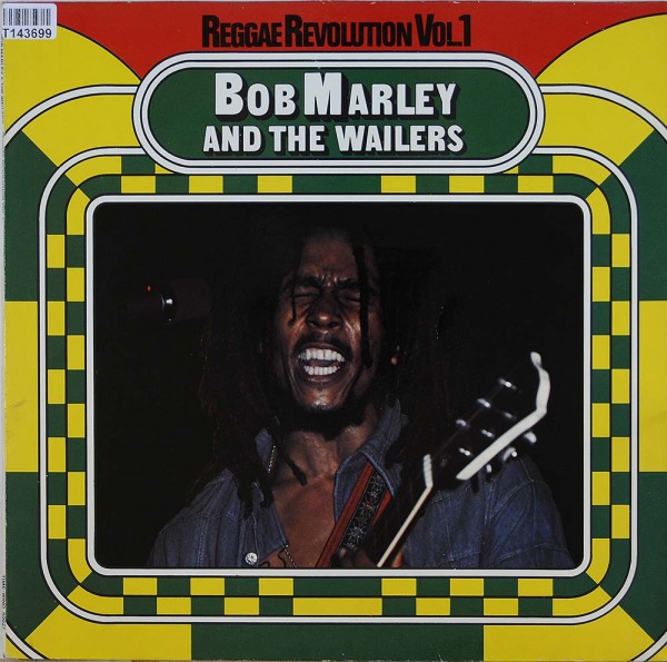 Bob Marley &amp; The Wailers: Reggae Revolution Vol. 1