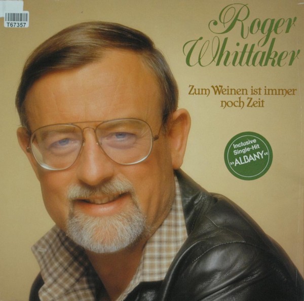 Roger Whittaker: Zum Weinen Ist Immer Noch Zeit