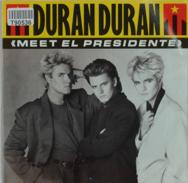 Duran Duran: Meet El Presidente