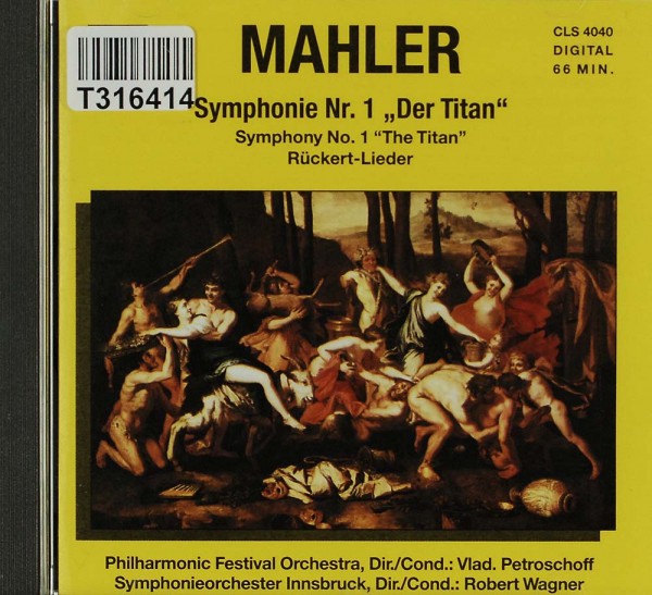 Mahler: Sinfonie 1 der Titan / 2 Rückert-Lieder