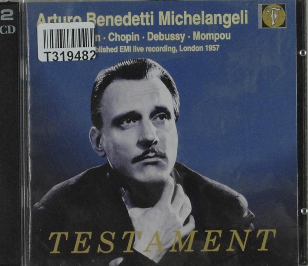 Arturo Benedetti Michelangeli · Robert Schum: Arturo Benedetti Michelangeli · Schumann · Chopin · De
