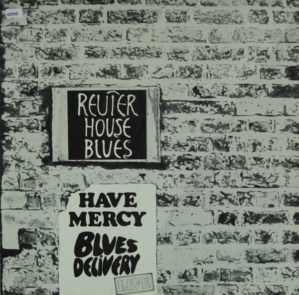 Have Mercy: Reuter House Blues