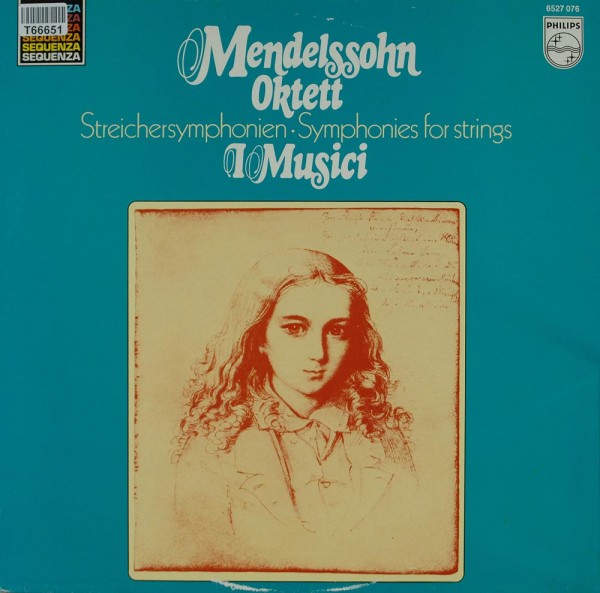 Felix Mendelssohn-Bartholdy, I Musici: Oktett; Streichersymphonien / Symphonies For Strings