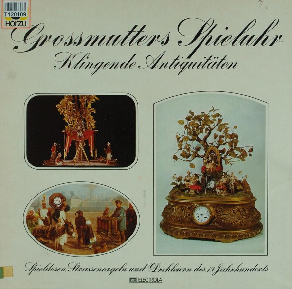 No Artist: Grossmutters Spieluhr - Klingende Antiquitäten