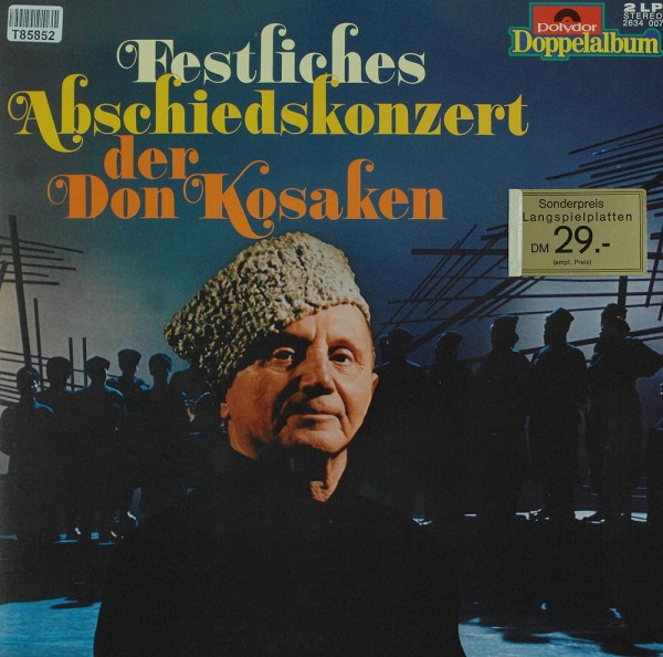 Don Kosaken Chor Serge Jaroff: Festliches Abschiedskonzert Der Don Kosaken