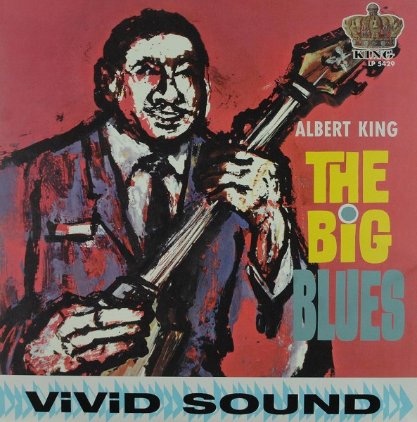 Albert King: The Big Blues