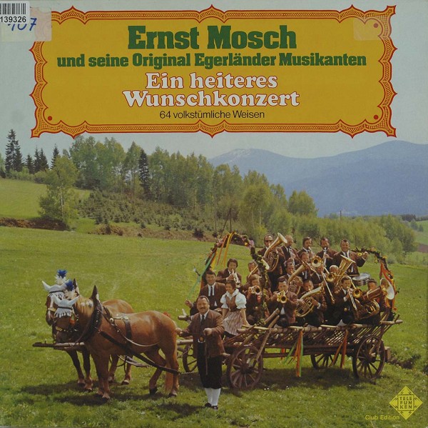 Ernst Mosch Und Seine Original Egerländer Mu: Ein Heiteres Wunschkonzert