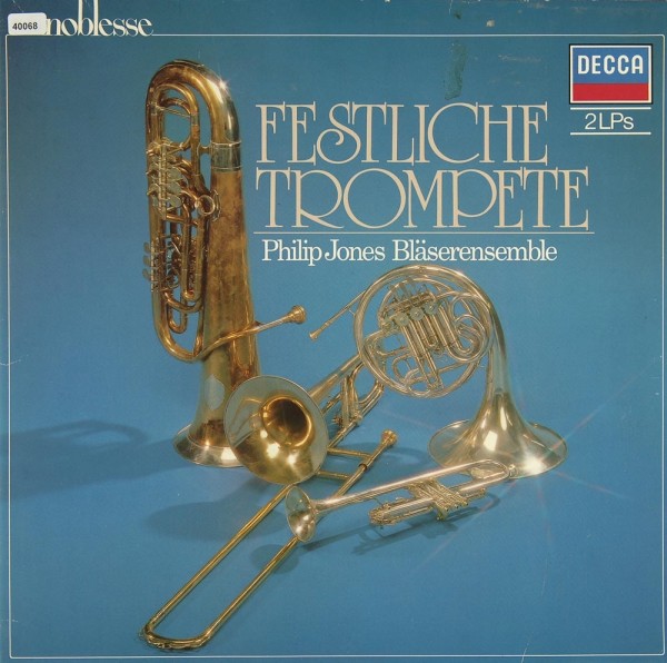 Jones, Philip Bläserensemble: Festliche Trompete