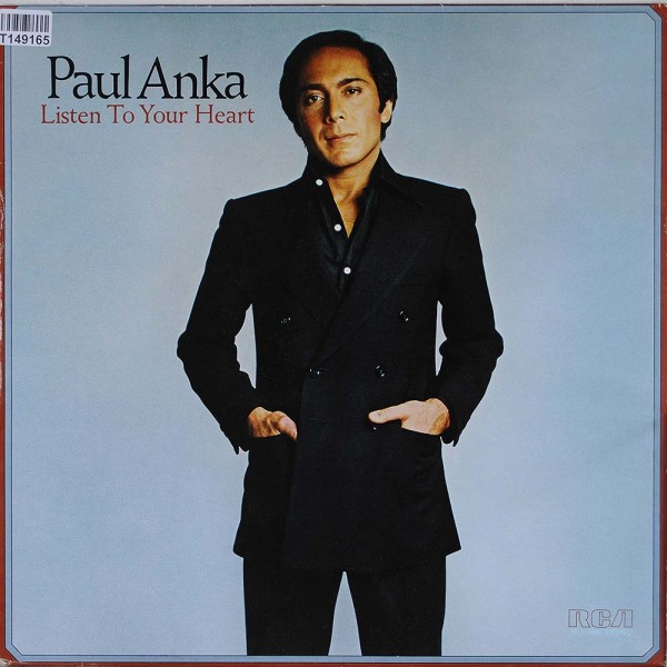 Paul Anka: Listen To Your Heart