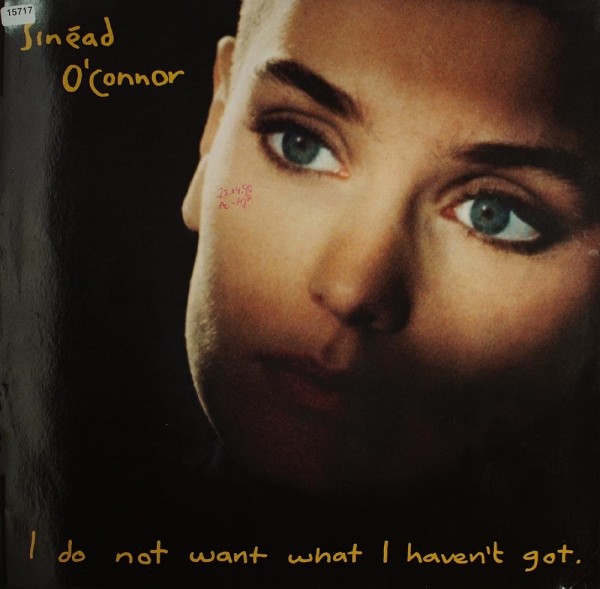 O´Connor, Sinéad: I do not want what haven`t got