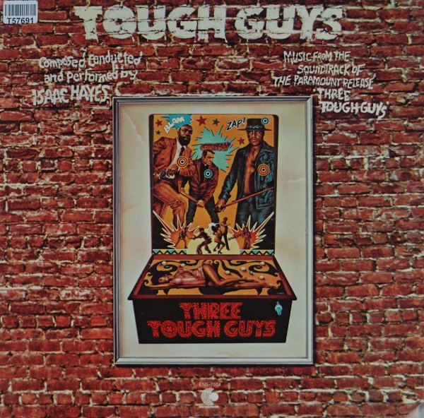 Isaac Hayes: Tough Guys (Music From The Soundtrack Of The Paramount Release &#039;Three Tough Guys&#039;)