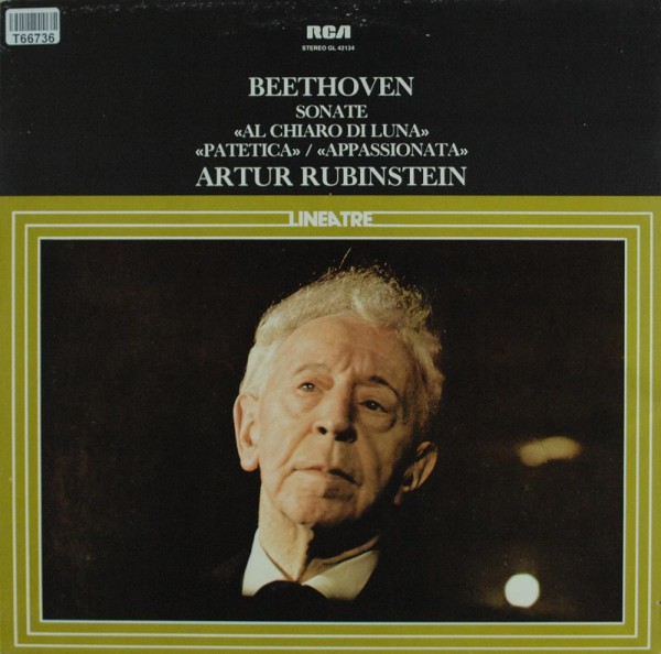 Ludwig Van Beethoven - Arthur Rubinstein: Sonate &quot;Al Chiaro Di Luna&quot; - &quot;Patetica&quot; - &quot;Appassionata