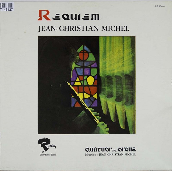 Jean-Christian Michel - Quatuor Avec Orgue: Requiem