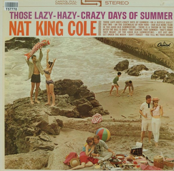 Nat King Cole: Those Lazy-Hazy-Crazy Days Of Summer