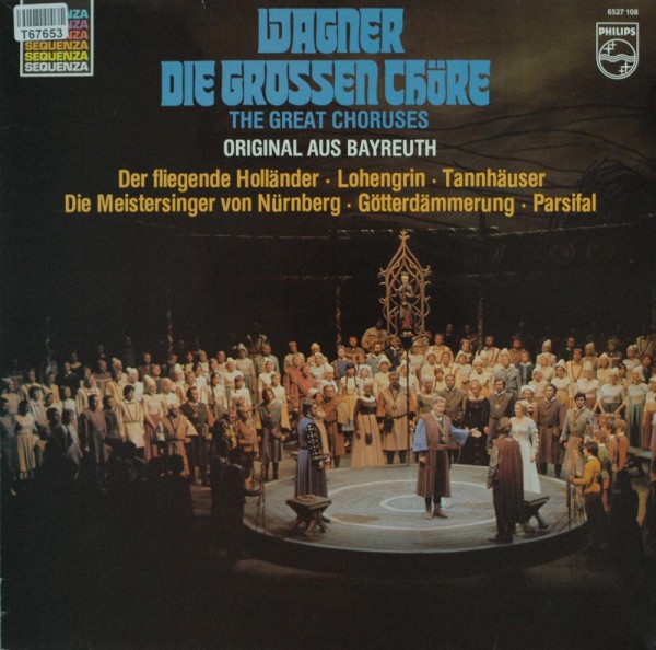 Richard Wagner: Die Grossen Chore The Great Choruses Original Aus Bayre