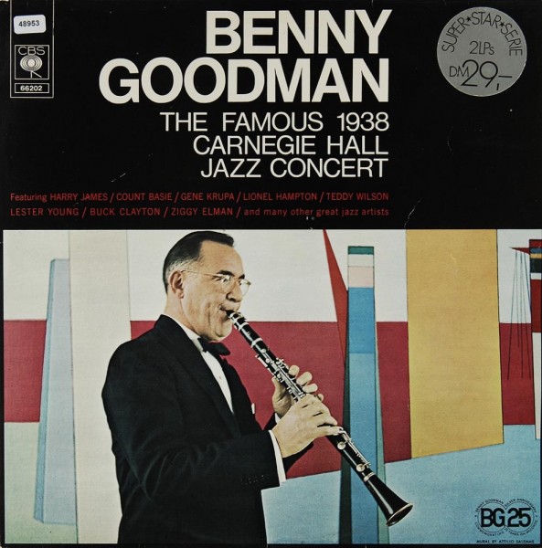 Goodman, Benny: The Famous 1938 Carnegie Hall Jazz Concert