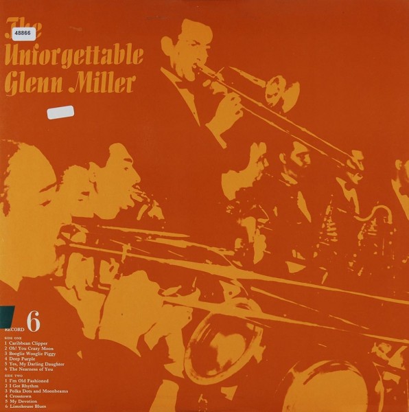 Miller, Glenn: The Unforgettable Glenn Miller Record 6
