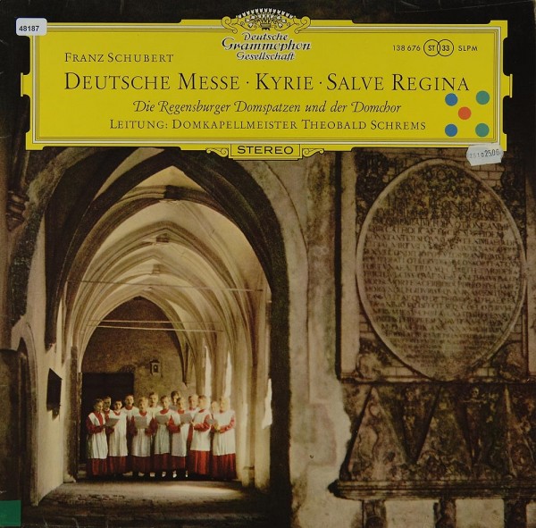 Schubert: Deutsche Messe / Kyrie / Salve Regine