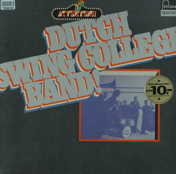 The Dutch Swing College Band: Attention! Dutch Swing College Band!