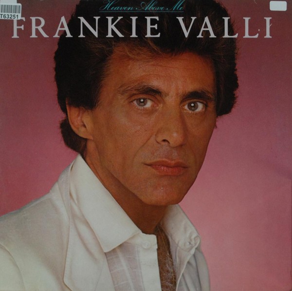 Frankie Valli: Heaven Above Me