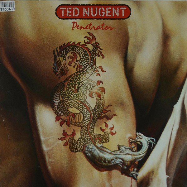 Ted Nugent: Penetrator
