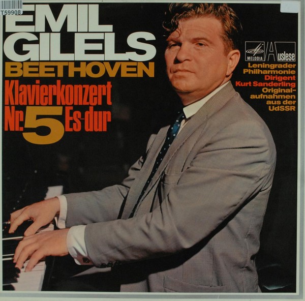 Ludwig van Beethoven, Emil Gilels: Klavierkonzert No. 5 Es-dur