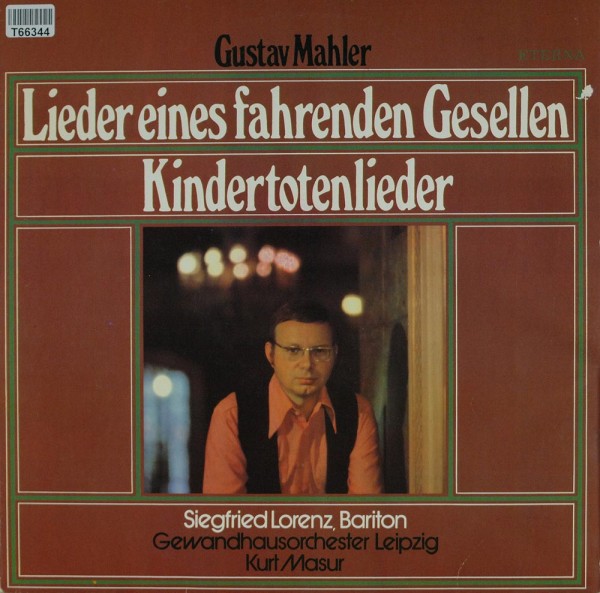 Gustav Mahler, Siegfried Lorenz, Gewandhaus: Lieder Eines Fahrenden Gesellen / Kindertotenlieder