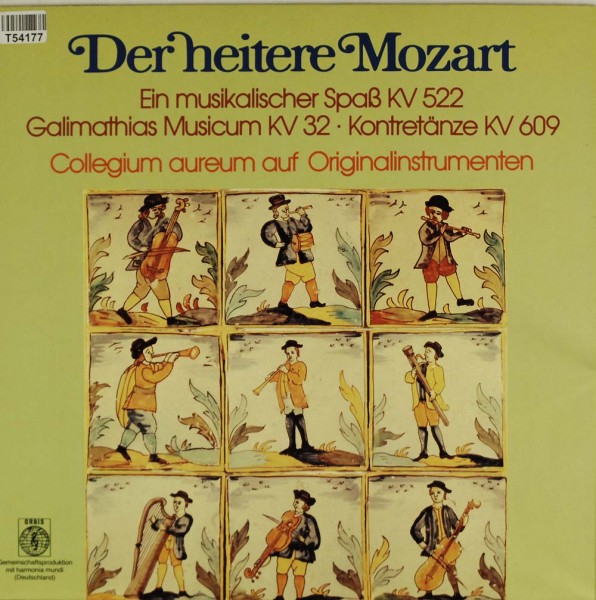 Wolfgang Amadeus Mozart, Collegium Aureum: Der Heitere Mozart