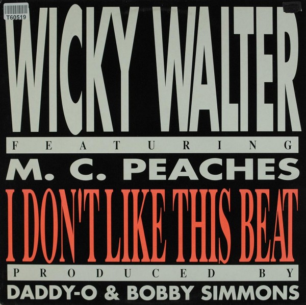 Wicky Walter Featuring MC Peaches: I Don&#039;t Like This Beat