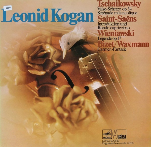 Kogan, Leonid: Werke von Tschaikowsky, Saint-Saens, Bizet u. a.