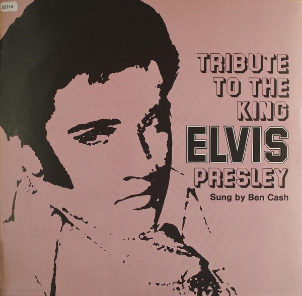 Cash, Ben: Tribute to the King Elvis Presley