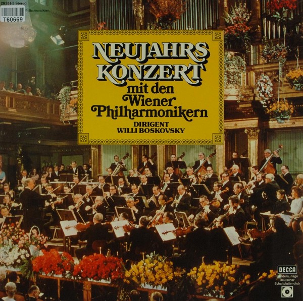 Wiener Philharmoniker, Willi Boskovsky: Neujahres Konzert Mit Den Wiener Philharmonikern