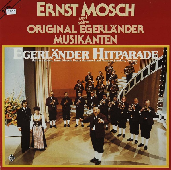 Mosch, Ernst &amp; Original Egerländer Musikanten: Egerländer Hitparade