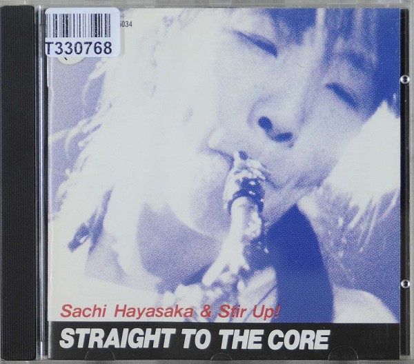 Sachi Hayasaka &amp; Stir Up!: Straight To The Core