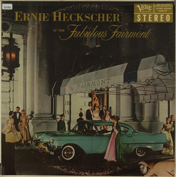 Heckscher, Ernie: At the Fabulous Fairmont