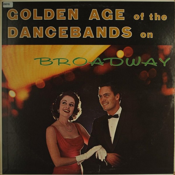 Various: Golden Age of the Dancebands on Broadway