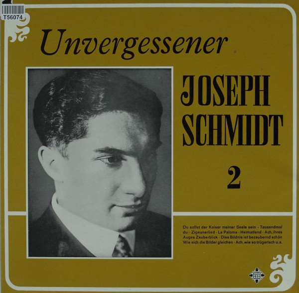 Joseph Schmidt: Unvergessener Joseph Schmidt 2