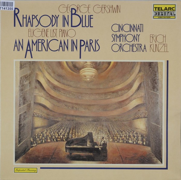 George Gershwin - Erich Kunzel And Cincinnat: Rhapsody In Blue, An American In Paris