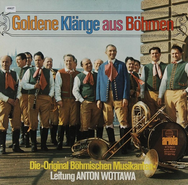 Original Böhmische Musikanten / Wottawa, Anton: Goldene Klänge aus Böhmen