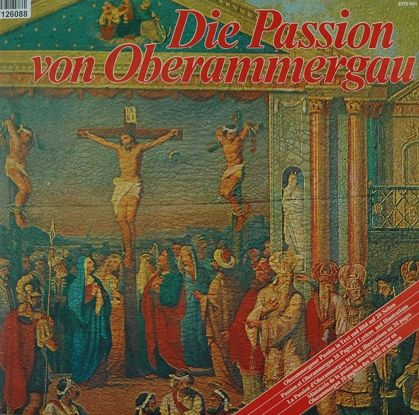 Rochus Dedler: Die Passion von Oberammergau